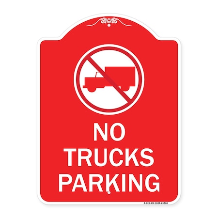 Signmission No Truck Sign No Truck Parking, Red & White Aluminum Architectural Sign, 18" x 24", RW-1824-23560 A-DES-RW-1824-23560